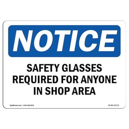 Signmission OSHA Sign, Glasses Required For Anyone In Shop Area, 18in X 12in Aluminum, 18" W, 12" H, Landscap OS-NS-A-1218-L-18178